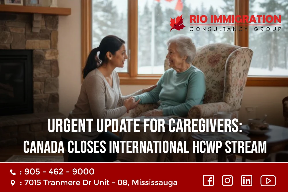 Urgent Update for Caregivers: Canada Closes International HCWP Stream